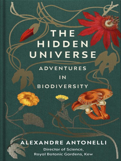 Title details for The Hidden Universe by Alexandre Antonelli - Available